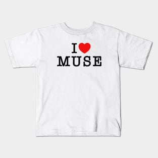 I Love Muse Black Text Kids T-Shirt